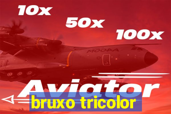 bruxo tricolor